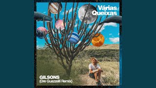 Várias Queixas feat Gilsons Dre Guazzelli Remix [upl. by Rusel]