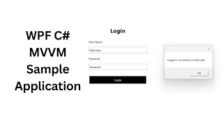 WPF C MVVM Sample Application [upl. by Sokram]