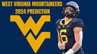 West Virginia Mountaineers 2024 College Football Preview amp Prediciton [upl. by Adnav]