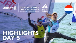 Day 5  Youth Sailing World Championships The Hague 2022 [upl. by Andreas516]