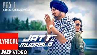 Lyrical JATT DA MUQABALA Video  Sidhu Moosewala  Snappy  New Songs 2018 [upl. by Wood]