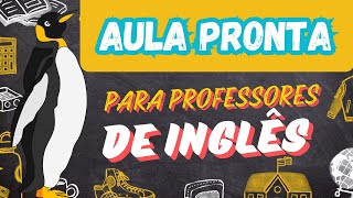 AULA PRONTA DE INGLÊS PARA PROFESSORES  INTERPRETAÇÃO DE TEXTO  6° 7° 8° E 9° ANOS  BÁSICO [upl. by Aeet]