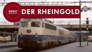 Der Rheingold  Deutsch • Great Railways [upl. by Coray]