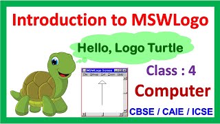 Introduction to MSWLogo  Class  4  Computer  CAIE  CBSE  Basic MSWLogo commands [upl. by Blount442]