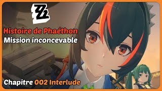 Histoire de Phaéthon  Chapitre 2 Interlude  Mission inconcevable  Zenless Zone Zero [upl. by Ahsit]