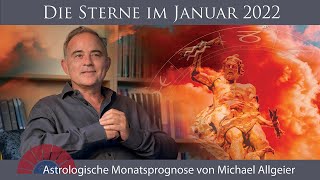 Astrologische Monatsprognose für den Monat Januar 2022 von Michael Allgeier [upl. by Adis]