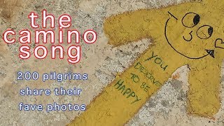 The Camino Song  200 pilgrims share their fave photos [upl. by Amolap]