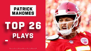 Patrick Mahomes Top 26 Plays [upl. by Mauldon]