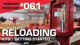 Ep 061  Reloading  Kits  Getting Started [upl. by Naashar90]