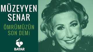 Müzeyyen Senar  Ömrümüzün Son Demi [upl. by Adihsaar]