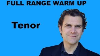 Singing Warm Up  Tenor Full Range [upl. by Anivol]