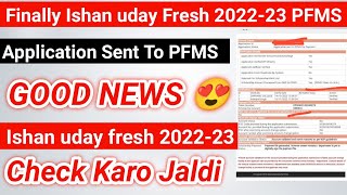 Finally Application sent to PFMS 😍  ishan uday scholarship fresh 202223 [upl. by Loggins]