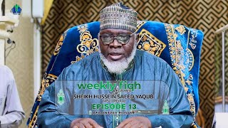 ep13  WEEKLY FIQH LECTURES AFA JARJAA 20242025  iSLAMLOG  Official [upl. by Vivica419]