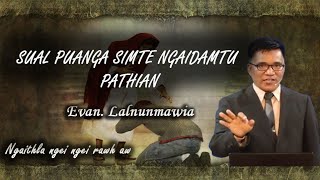 Sual puanga simte ngaidamtu PathianEvan Lalnunmawia [upl. by Odnalo111]