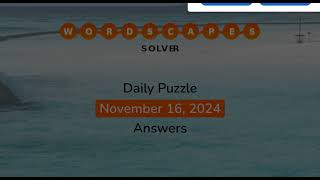 WordScapes November 16 2024 Answers [upl. by Ahsemal94]