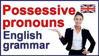 POSSESSIVE PRONOUNS  English grammar lesson and exercise [upl. by Reffineg977]