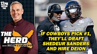 Colin Cowherd  If Cowboys Get 1 Pick Theyll Draft Shedeur Sanders and Hire Deion Sanders [upl. by Rillings]