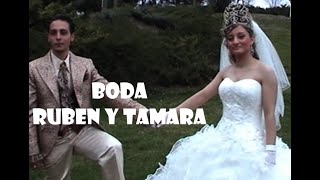 Boda Ruben y Tamara [upl. by Juanne378]