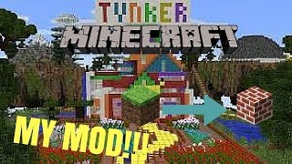 MY MOD  TynkercomMinecraft [upl. by Llewsor]