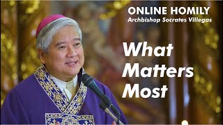 WHAT MATTERS MOST  Online Homily by Abp Socrates Villegas Laetare Sunday March 22 [upl. by Aihsyt202]