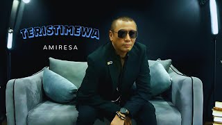 AMIRESA  TERISTIMEWA  Official Music Video [upl. by Ised]