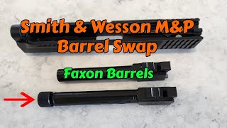 SampW MampP 20 Barrel Upgrade  Faxon Match Barrels [upl. by Atlas964]