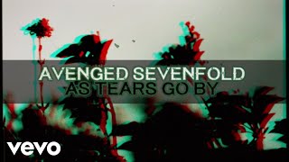 Avenged Sevenfold  As Tears Go By [upl. by Kaya]