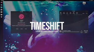 Timeshift En Ubuntu  Casos De Uso Eficiente  Linux [upl. by Weikert]