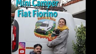 MINI CAMPER FIAT FIORINO nos renovamos   E8  VUELTA AL RULO [upl. by Issirk]