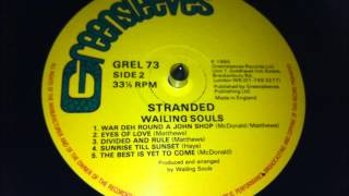 Wailing Souls  Sunrise Till Sunset [upl. by Faden25]