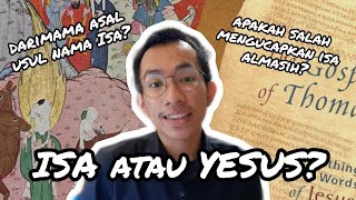 Apakah Isa Almasih adalah Yesus Kristus [upl. by Adnilreh]