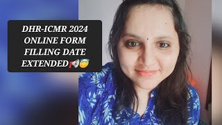 DHRICMR 2024 ONLINE FORM FILLING DATE EXTENDED 📢😇dhricmr icmrjrf2024 onlineform dateextended [upl. by Ilona]