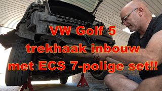 VW Golf 5 Trekhaak montage met een ECS 7polige kabelset [upl. by Jari]