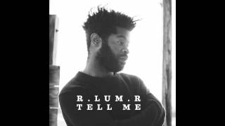 Tell Me  RLUMR [upl. by Goddard]