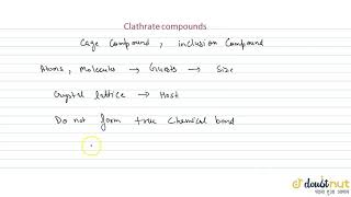 CLATHRATE COMPOUNDS [upl. by Fotina]