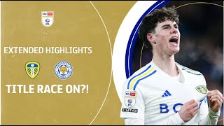 TITLE RACE ON  Leeds United v Leicester City extended highlights [upl. by Nnaecyoj]