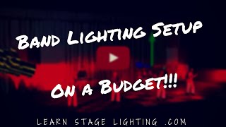 Band Lighting Setup on a MidSize Budget [upl. by Kelsey458]