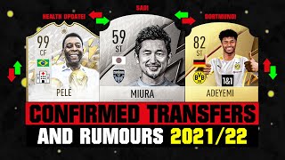 FIFA 22  NEW CONFIRMED TRANSFERS amp RUMOURS 🤪🔥 ft Miura Pele Adeyemi etc [upl. by Ibba]