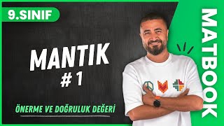 Mantık 1  Önerme ve Doğruluk Değeri  9SINIF MATEMATİK MatBook  2024 [upl. by Ofori]