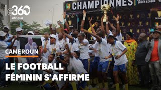 Cameroun après les Lions indomptables voici les Louves et les Filles insatiables [upl. by Florrie57]