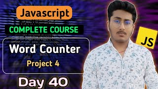 Word Counter Project 4  JavaScript Tutorial In Hindi 40 [upl. by Rosenbaum]