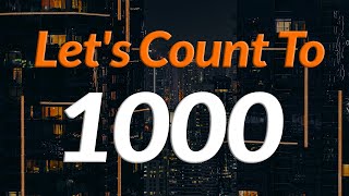 Lets Count To 1000  English Numbers Practice  Numbers Listening Exercise [upl. by Islaen]