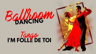 Tango  Im Folle De Toi [upl. by Ahsenit521]