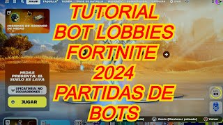 TUTORIAL BOTS FORTNITE 3 METODOS 2024 [upl. by Ocin639]