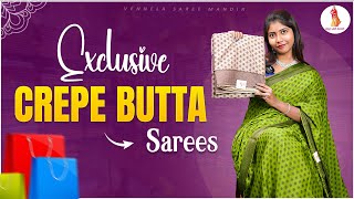 Exclusive Crepe Butta Sarees Collection  Pure Crepe Butta Sarees  Vennela Saree Mandir [upl. by Chrotoem]