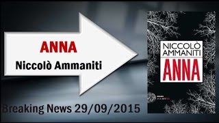 Anna  Niccolò Ammaniti [upl. by Wengert536]