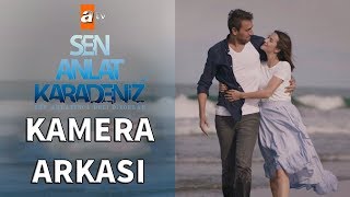 SEN ANLAT KARADENİZ  27 BÖLÜM KAMERA ARKASI [upl. by Nnylkcaj]