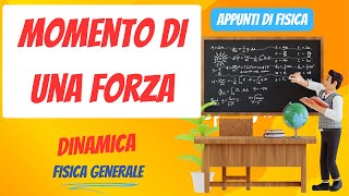 Momento di una forza  Dinamica  Appunti di Fisica Generale [upl. by Ihp169]