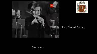 CantaresJoan Manuel Serrat 1969 [upl. by Anirdnaxela]