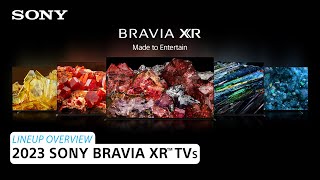 Sony  2023 Sony BRAVIA® XR TV Lineup – Lineup Overview [upl. by Ailet889]